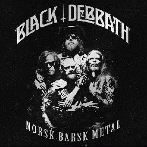 Black Debbath : Norsk Barsk Metal